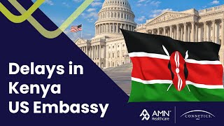 Delays in Kenya US Embassy Update [upl. by Negaem264]