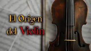 El Fascinante Origen del Violín 🎻 [upl. by Nennek]