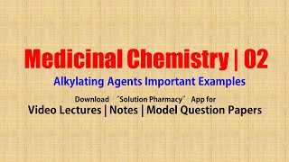 Medicinal Chemistry II 12 Alkylating Agents Important Drugs Example  BPharmacy 5th Semester [upl. by Reld880]