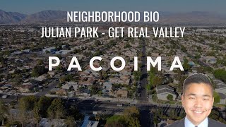 Pacoima  Official SFV Neighborhood Bio [upl. by Dylana]