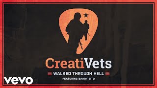 CreatiVets  Walked Through Hell Audio ft Barry Zito [upl. by Emilee428]