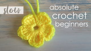 How To Crochet a Simple Flower  Absolute Beginners [upl. by Lucian]