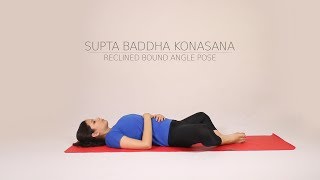 How to do Supta Baddha Konasana [upl. by Nede293]