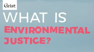 Environmental justice explained [upl. by Alarise]