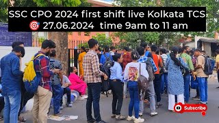 SSC CPO 2024 first shift live Kolkata TCS 🎯 27062024 time 9am to 11 am tcs cpo ssc [upl. by Reivad416]