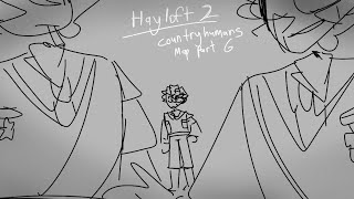 Hayloft 2  Countryhumans map part 6  For myself again lmfao [upl. by Morganstein]