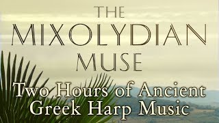 2 Hours of Peaceful Ancient Greek Harp Music [upl. by Agnes]