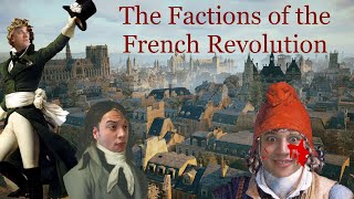 Ideology 101 Political Factions During the French Revolution [upl. by Britton]