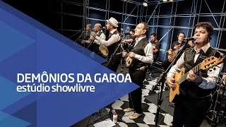 Demônios da Garoa  Samba do Arnesto Ao Vivo no Estúdio Showlivre 2016 [upl. by Casie341]