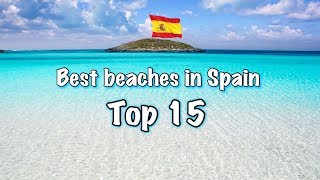 Top 15 Best Beaches In Spain 2022 [upl. by Keraj]