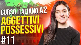 Los adjetivos posesivos en italiano explicados en manera muy fácil para hispanohablantes [upl. by Seligman587]