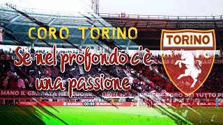 Se nel profondo cè una passione  Coro Curva Maratona Torino FC 🐂 CON TESTO [upl. by Analahs848]