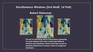 Simultaneous Windows 2nd Motif 1st Part Robert Delaunay [upl. by Emerson119]