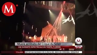 Acróbata de Cirque du Soleil muere tras caer en función [upl. by Anned]