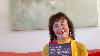 Writing a Geriatric Care Management 2  Four Purposes of Written Geriatric Assessment [upl. by Aicenaj256]