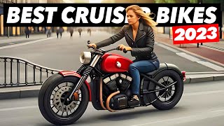 The 8 Best Cruiser Motorcycles Of 2023 [upl. by Adnalay874]