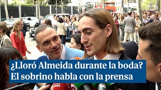 El sobrino de Almeida cuenta el momento más emotivo de la boda y si su tío lloró [upl. by Steffin]