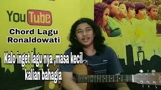 Ost Ronaldowati  chord  cover [upl. by Nabatse]