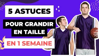 5 Astuces pour grandir en taille en 1 semaine [upl. by Nerta]