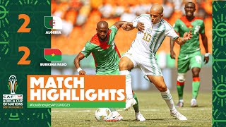 HIGHLIGHTS  Algeria 🆚 Burkina Faso22 ملخص مباراة الجزائر وبوركينا فاسو TotalEnergiesAFCON2023 [upl. by Alim584]