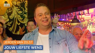 Jeroen van Zelst  Jouw Liefste Wens [upl. by Eiroc589]