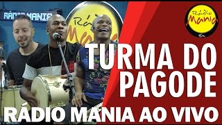 🔴 Radio Mania  Turma do Pagode  Puxa Agarra e Beija [upl. by Bourne]