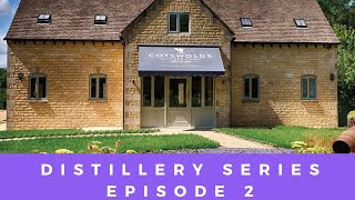 Distillery Series Episode 2  Cotswolds Distillery [upl. by Perni]