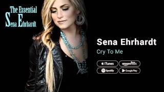 Sena Ehrhardt  Cry To Me [upl. by Nitsrik84]