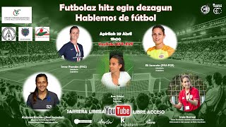 Futbolaz hitz egin dezagun  Hablemos de fútbol [upl. by Jacobsen]