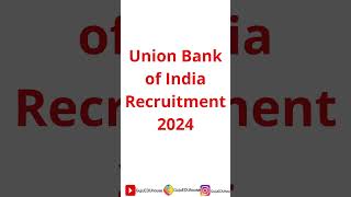 Union Bank of India Recruitment 2024 shorts shortsvideo currentaffairs [upl. by Eliezer]