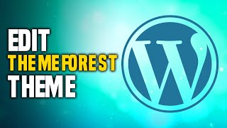 How To Edit Themeforest Theme In WordPress SIMPLE [upl. by Sephira140]