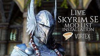 High End Skyrim SE Mod List Installation from Beginning with Vortex Live [upl. by Enomas326]