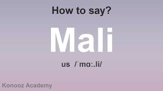 How to Pronounce Mali CORRECTLY [upl. by Anil]