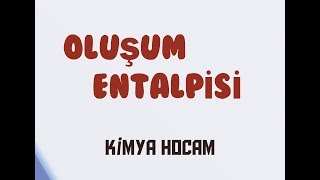 2OLUŞUM ENTALPİSİ  POTANSİYEL ENERJİTEPKİME KOORDİNATI  GÜNCEL MÜFREDAT KİMYA HOCAM [upl. by Terbecki]