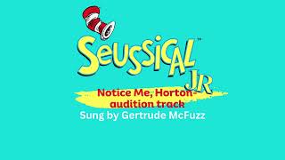 GERTRUDE MCFUZZ Notice Me Horton Audition Track [upl. by Hairom]