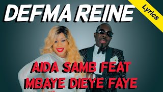 Aida Samba  Defma Reine feat Mbaye Dieye Faye  Lyrics [upl. by Theda]