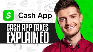 Cash App Taxes Explained 2024 [upl. by Dugaid981]