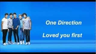 One Direction  Loved you first Lyrics and Pictures [upl. by Desmund]