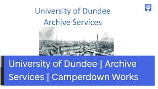 Camperdown Works drawing  University of Dundee [upl. by Oona]