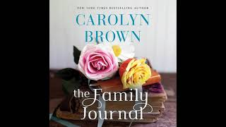 The Family Journal By Carolyn Brown  FullLength Audiobook [upl. by Kelby396]