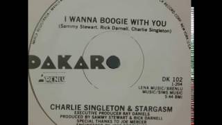 CHARLIE SINGLETON amp Stargasm  I wanna boogie with you [upl. by Oakie]