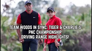 Team Woods in Sync Tiger amp Charlies PNC Championship Driving Range Highlights [upl. by Ajup]