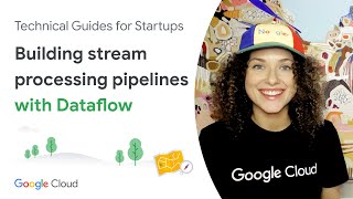 Building stream processing pipelines with Dataflow [upl. by Gardia490]