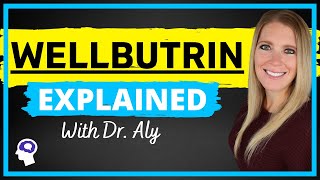 Wellbutrin Bupropion Review Uses Dosing Side Effects amp MORE  Dr Aly [upl. by Coumas]