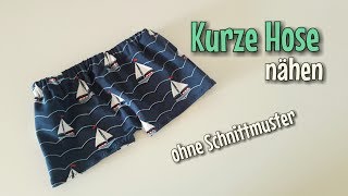 Kurze Hose  Nähanleitung  OHNE Schnittmuster  Anfänger  Nähtinchen [upl. by Notloc]