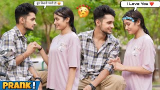 FLIRTING PRANK ON RUHI 😍  Ruhi ने बोला I Love You🥰❤️  Harshit PrankTv [upl. by Ken264]