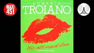 Domenic Troiano  We all need love Maxi single 1979 [upl. by Jaenicke507]