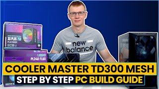 Cooler Master TD300 Mesh Build  Step by Step Guide [upl. by Bartholomeo]