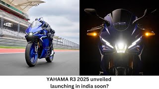 YAMAHA R3 2025 വന്ന മാറ്റങ്ങൾindia യിൽ എന്ന് launch ആവും [upl. by Hickie]