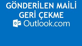 Outlook Gönderilen Maili Geri Çekme [upl. by Morie910]